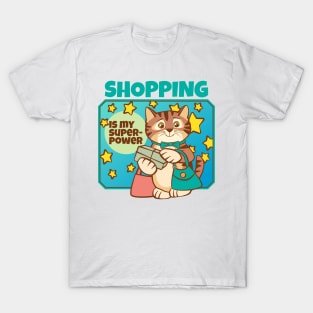 Shopping is My Superpower T-Shirt